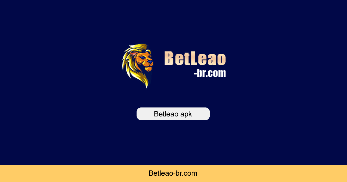Betleao - Betleao apk A plataforma mais confiável do Brasil